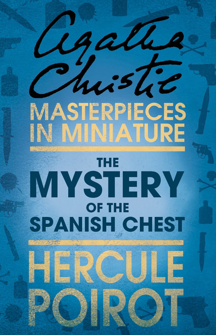 Cover image for The Mystery of the Spanish Chest: A Hercule Poirot Short Story, isbn: 9780007560141