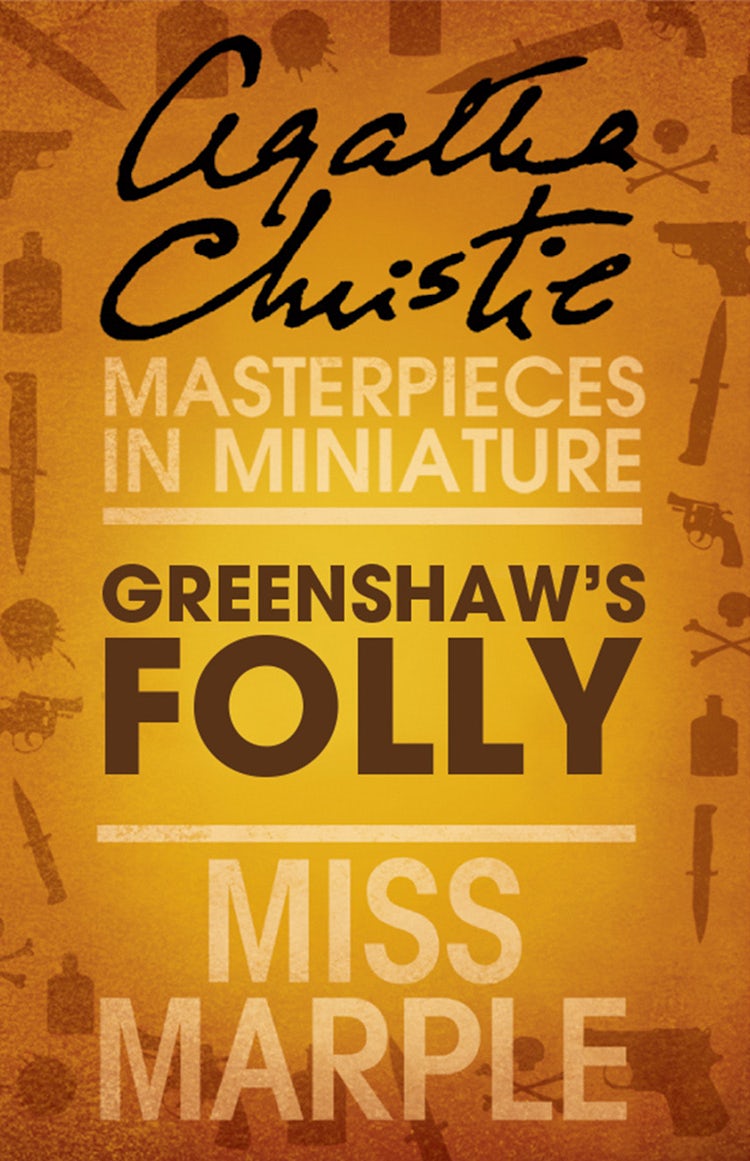 Cover image for Greenshaw’s Folly: A Miss Marple Short Story, isbn: 9780007560189