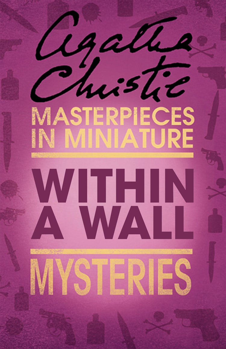 Cover image for Within a Wall: An Agatha Christie Short Story, isbn: 9780007560219