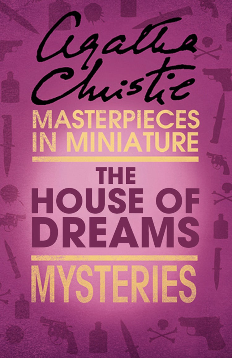 Cover image for The House of Dreams: An Agatha Christie Short Story, isbn: 9780007560233