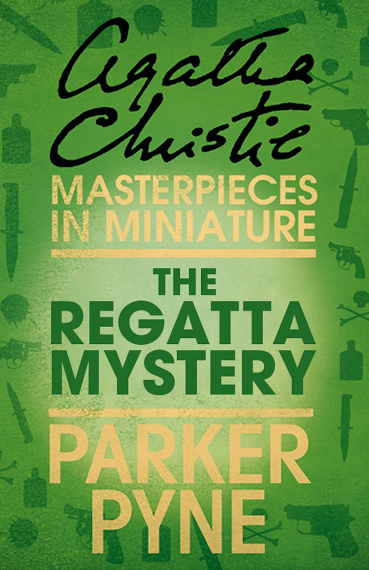 Cover image for The Regatta Mystery: An Agatha Christie Short Story, isbn: 9780007560288