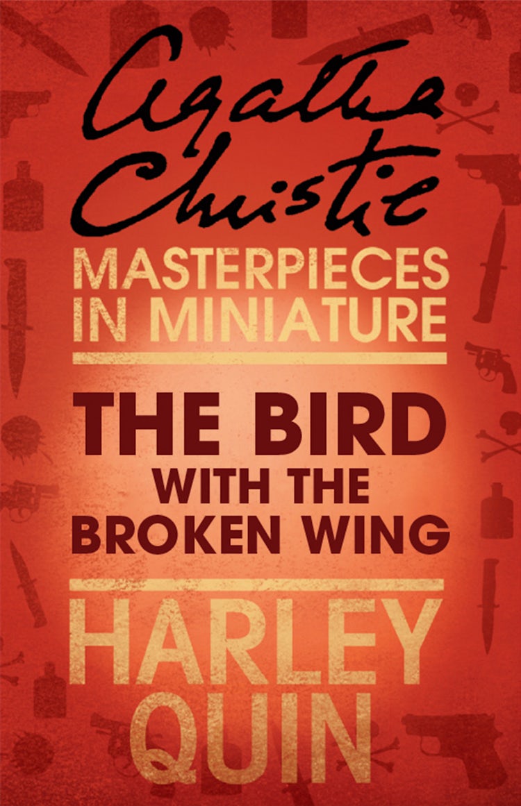 Cover image for The Bird with the Broken Wing: An Agatha Christie Short Story, isbn: 9780007560301