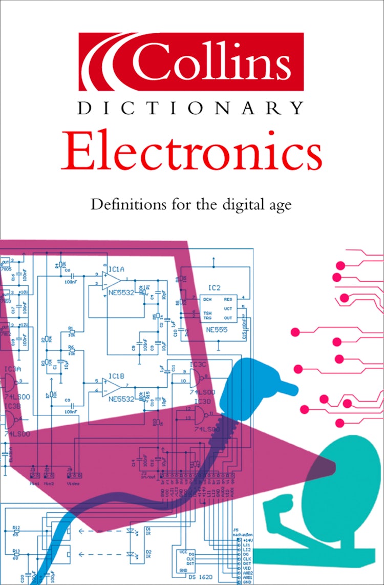 Cover image for Electronics (Collins Dictionary of), isbn: 9780007560424