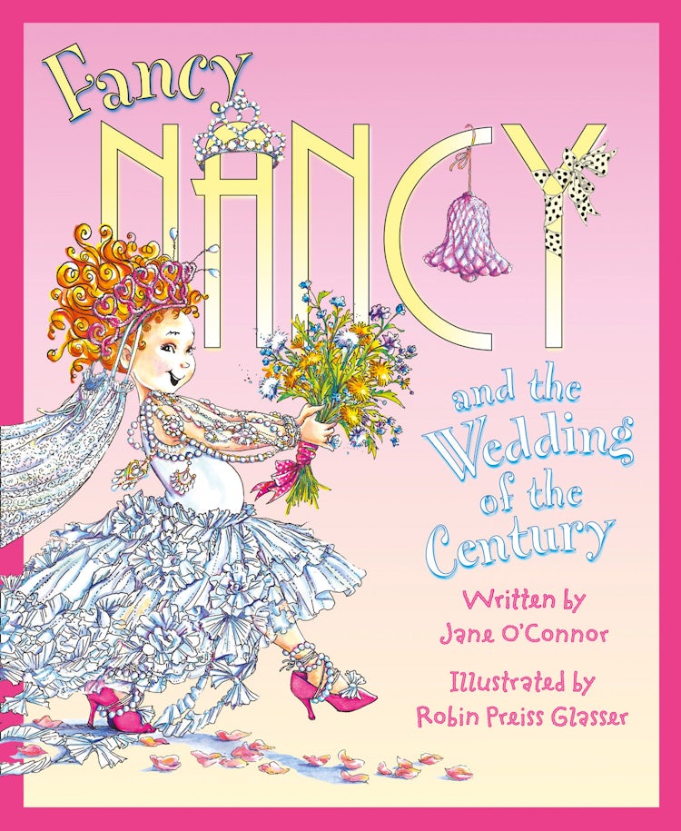 Cover image for Fancy Nancy and the Wedding of the Century (Fancy Nancy), isbn: 9780007560899