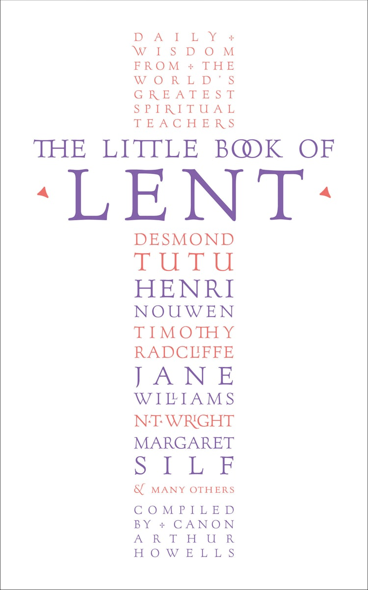 Cover image for The Little Book of Lent: Daily Reflections from the World’s Greatest Spiritual Writers, isbn: 9780007561179