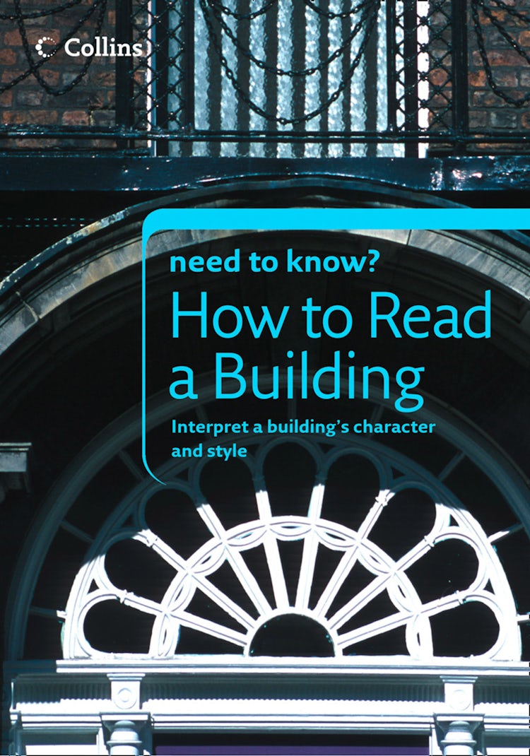 Cover image for How to Read a Building (Collins Need to Know?), isbn: 9780007563470