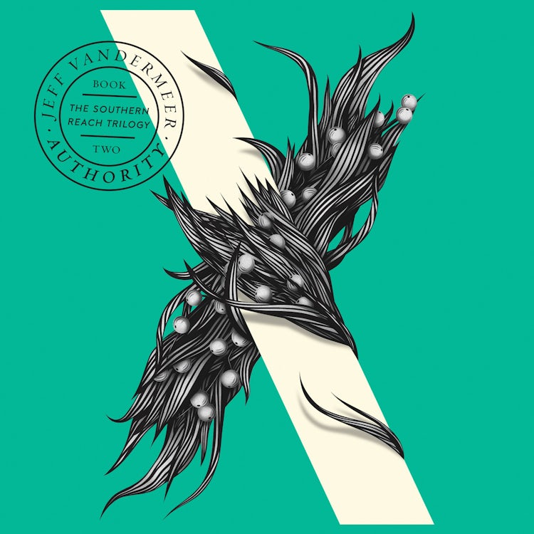 Cover image for Authority: (10Th Anniversary Edition): The bestselling second science fiction novel in the now-classic Southern Reach Series (The Southern Reach Trilogy), isbn: 9780007564576