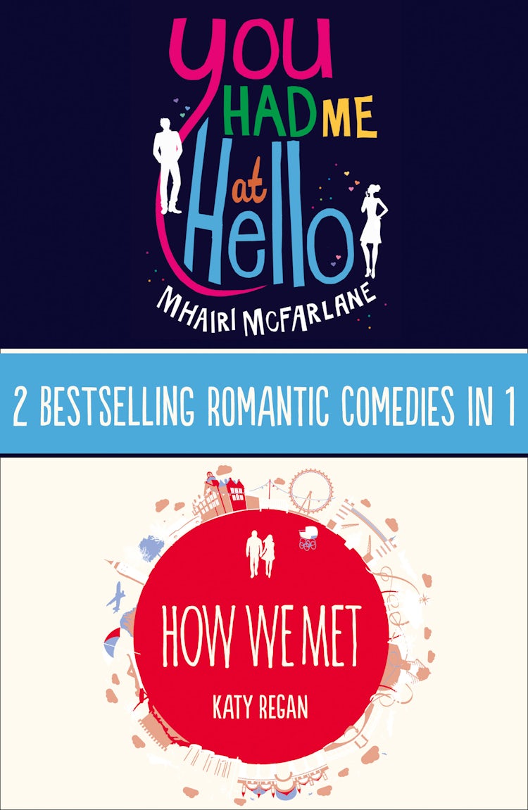 Cover image for You Had Me At Hello, How We Met, isbn: 9780007564651