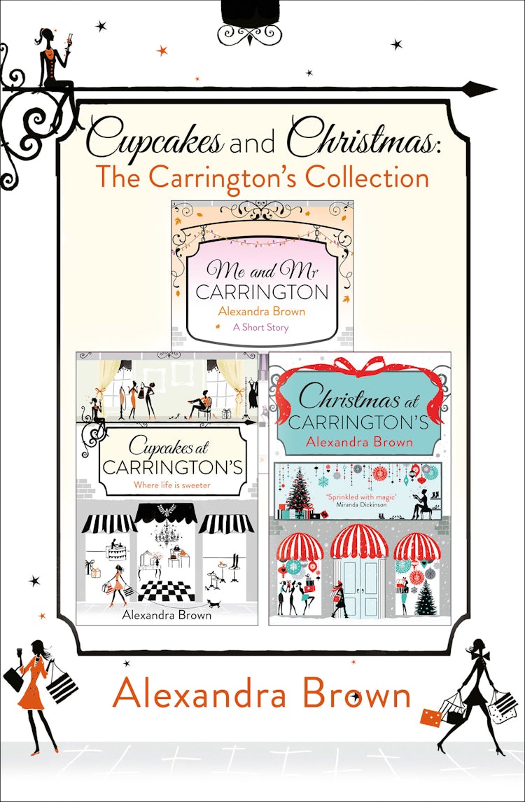 Cover image for Cupcakes and Christmas: The Carrington’s Collection: Cupcakes at Carrington’s, Me and Mr. Carrington, Christmas at Carrington’s, isbn: 9780007564668
