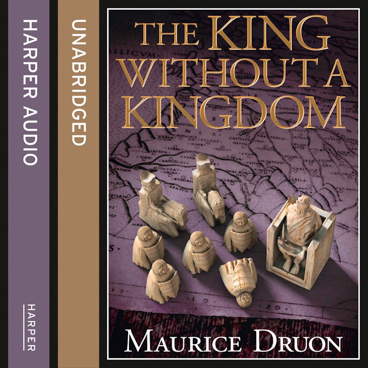 Cover image for The King Without a Kingdom (The Accursed Kings, Book 7), isbn: 9780007565351