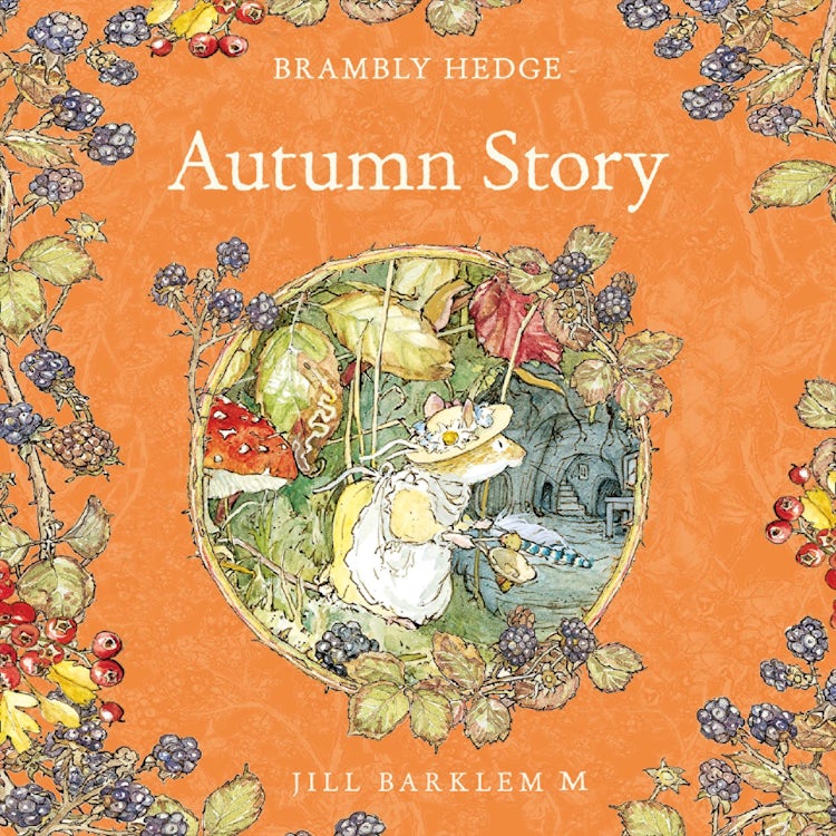 Cover image for Autumn Story: Introduce children to the seasons in the gorgeously illustrated classics of Brambly Hedge! (Brambly Hedge), isbn: 9780007565566