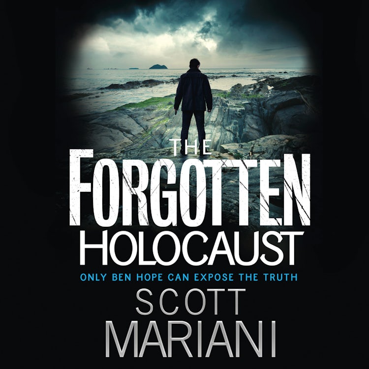 Cover image for The Forgotten Holocaust: An unmissable historical crime thriller by the Sunday Times bestselling author, perfect for fans of Dan Brown (Ben Hope, Book 10), isbn: 9780007567355