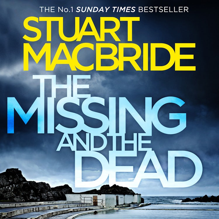 Cover image for The Missing and the Dead (Logan McRae, Book 9), isbn: 9780007567539