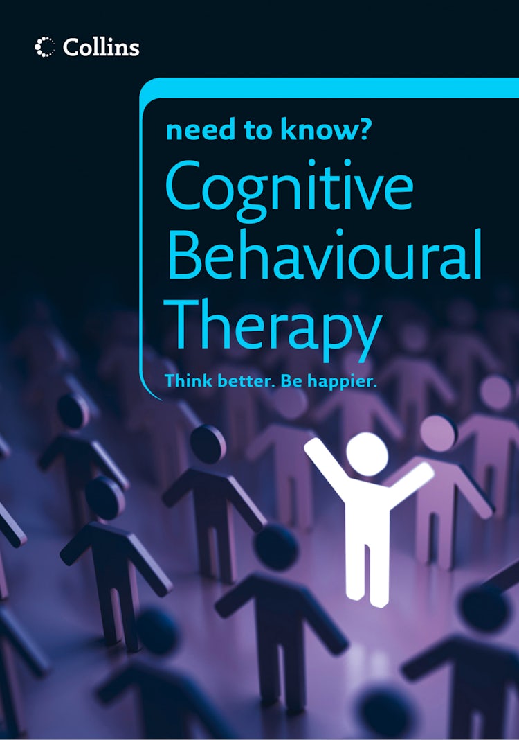 Cover image for Cognitive Behavioural Therapy (Collins Need to Know?), isbn: 9780007570010