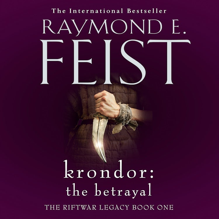 Cover image for Krondor: The Betrayal (The Riftwar Legacy, Book 1), isbn: 9780007570324