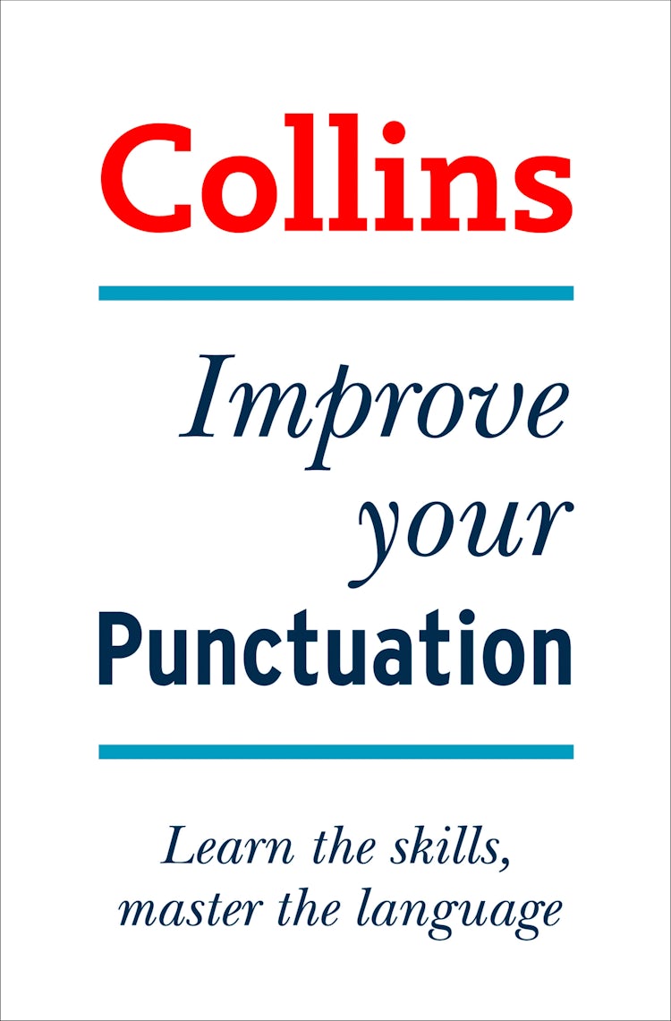Cover image for Improve Your Punctuation: Your essential guide to accurate English, isbn: 9780007571963