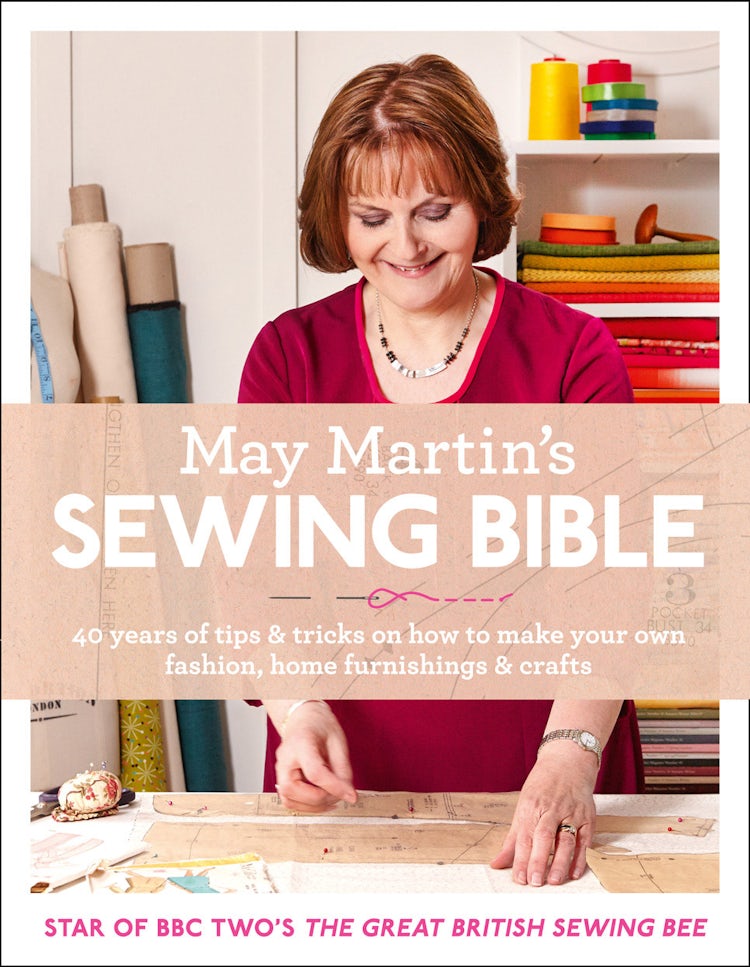 Cover image for May Martin's Sewing Bible: 40 Years of Tips and Tricks, isbn: 9780007573042