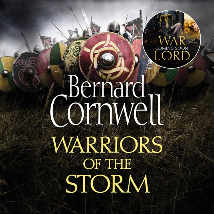 Cover image for Warriors of the Storm: The gripping historical fiction adventure (The Last Kingdom Series, Book 9), isbn: 9780007574001