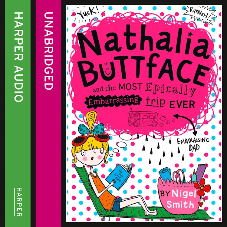 Cover image for Nathalia Buttface and the Most Epically Embarrassing Trip Ever (Nathalia Buttface), isbn: 9780007575053
