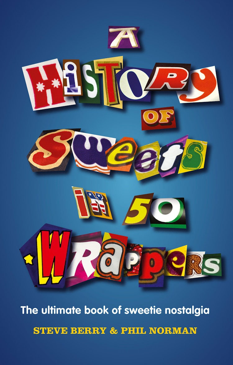 Cover image for A History of Sweets in 50 Wrappers, isbn: 9780007575473