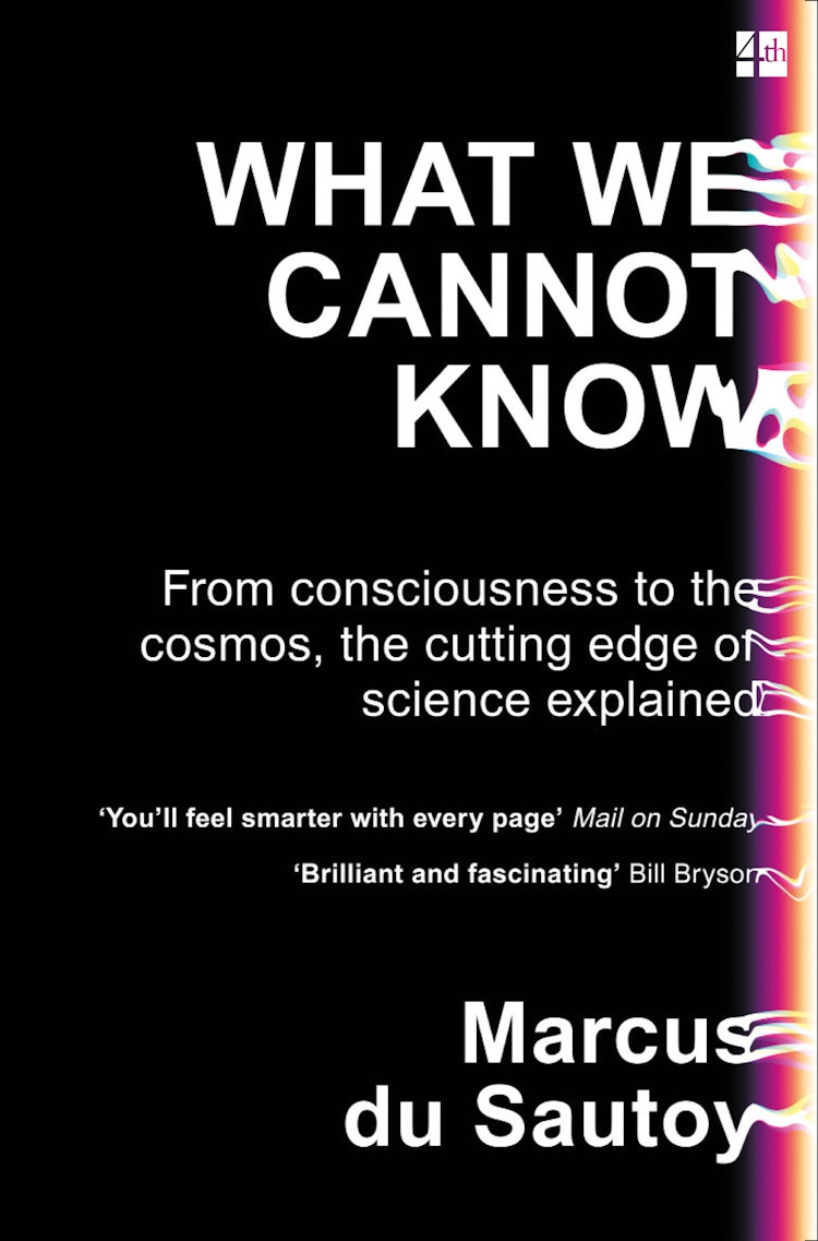 Cover image for What We Cannot Know: Explorations at the Edge of Knowledge, isbn: 9780007576579