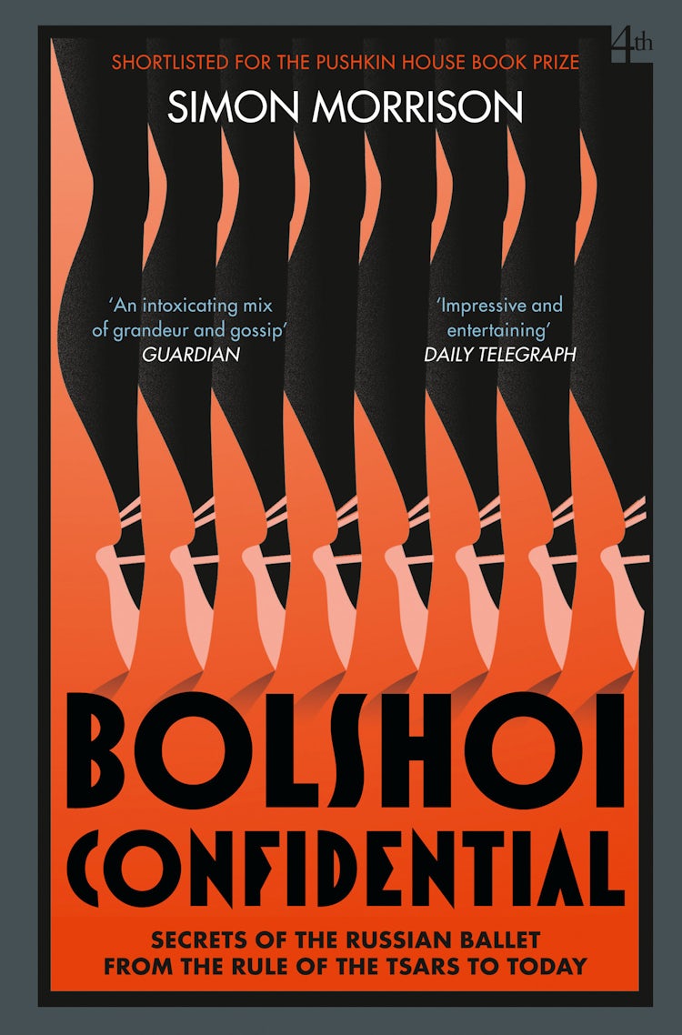 Cover image for Bolshoi Confidential: Secrets of the Russian Ballet from the Rule of the Tsars to Today, isbn: 9780007576623