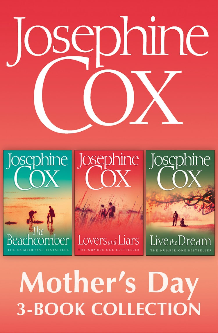 Cover image for Josephine Cox Mother’s Day 3-Book Collection: Live the Dream, Lovers and Liars, The Beachcomber, isbn: 9780007577279