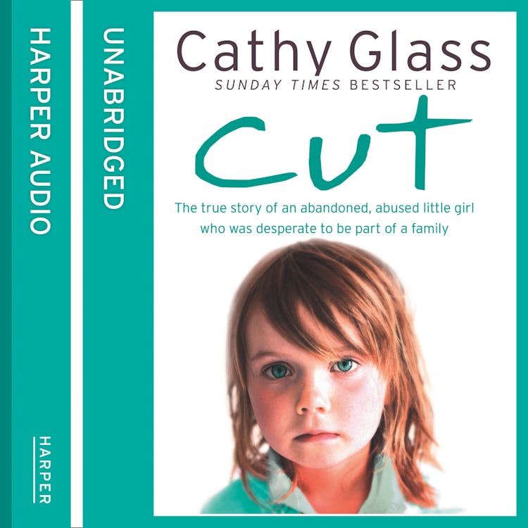 Cover image for Cut: The true story of an abandoned, abused little girl who was desperate to be part of a family, isbn: 9780007577798