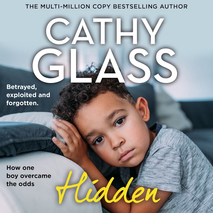 Cover image for Hidden: Betrayed, Exploited and Forgotten. How One Boy Overcame the Odds., isbn: 9780007577804