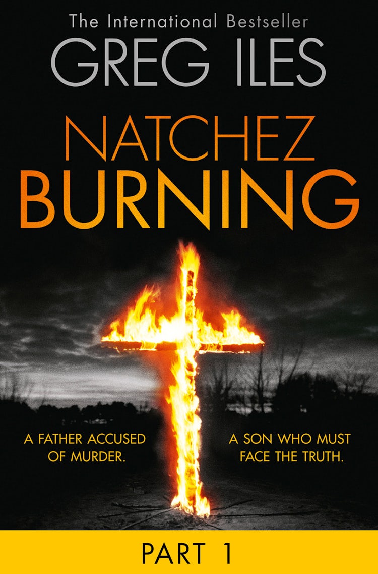 Cover image for Natchez Burning: Part 1 of 6 (Penn Cage, Book 4), isbn: 9780007578238
