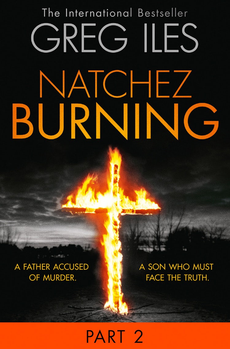 Cover image for Natchez Burning: Part 2 of 6 (Penn Cage, Book 4), isbn: 9780007578245