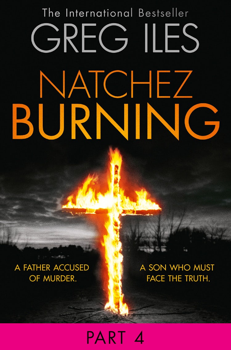 Cover image for Natchez Burning: Part 4 of 6 (Penn Cage, Book 4), isbn: 9780007578269
