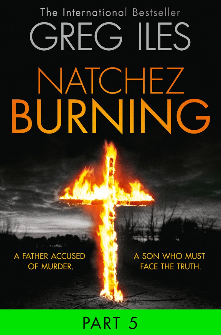 Cover image for Natchez Burning: Part 5 of 6 (Penn Cage, Book 4), isbn: 9780007578276