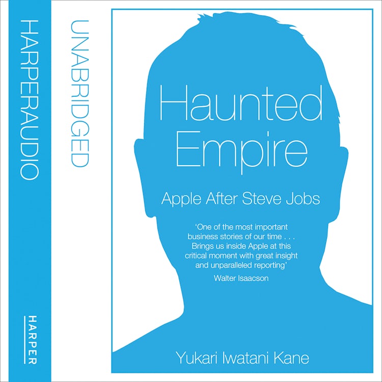 Cover image for Haunted Empire: Apple After Steve Jobs, isbn: 9780007578290