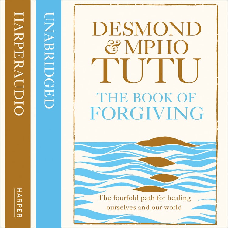 Cover image for The Book of Forgiving: The Fourfold Path for Healing Ourselves and Our World, isbn: 9780007578344