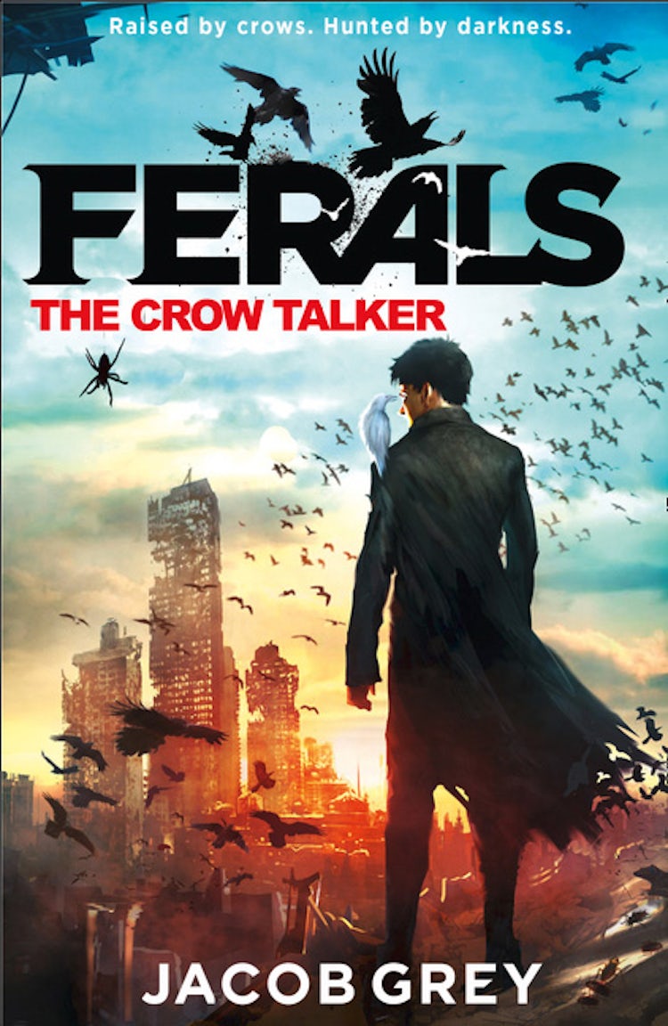 Cover image for The Crow Talker (Ferals, Book 1), isbn: 9780007578535