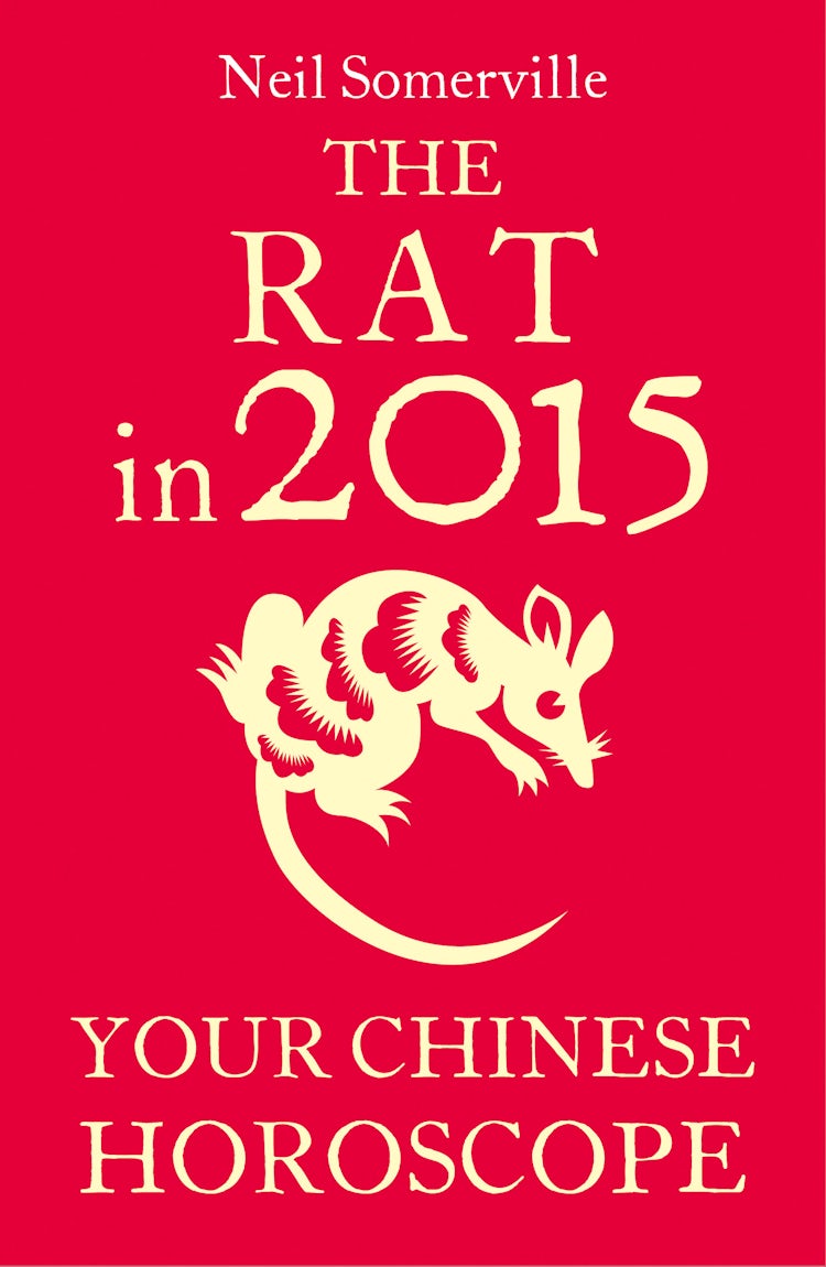 Cover image for The Rat in 2015: Your Chinese Horoscope, isbn: 9780007579457