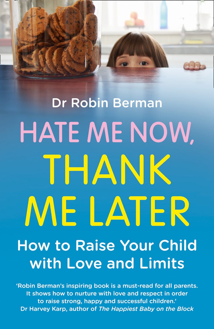 Cover image for Hate Me Now, Thank Me Later: How to raise your kid with love and limits, isbn: 9780007579839