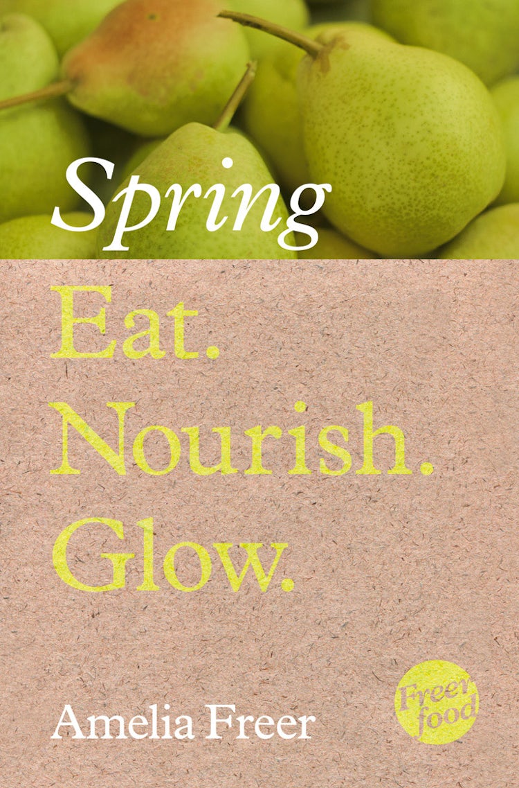 Cover image for Eat. Nourish. Glow – Spring, isbn: 9780007579945