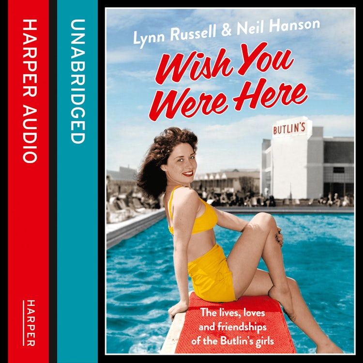 Cover image for Wish You Were Here!: The Lives, Loves and Friendships of the Butlin's Girls, isbn: 9780007581610