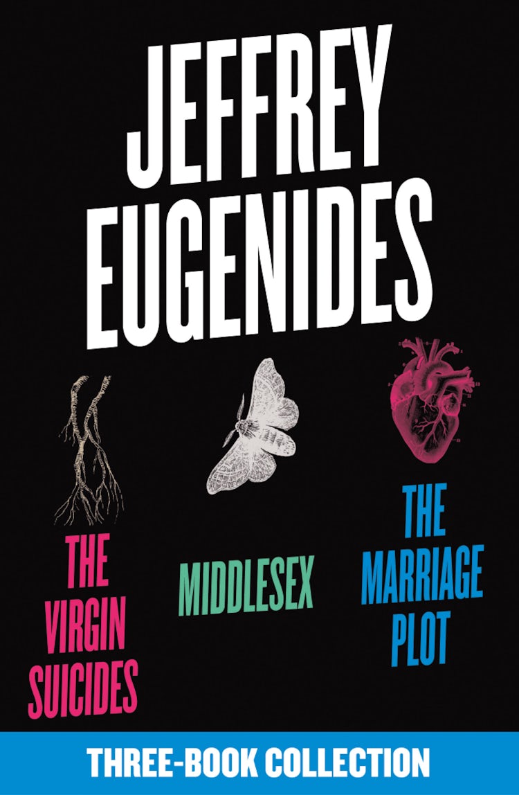 Cover image for The Jeffrey Eugenides Three-Book Collection: The Virgin Suicides, Middlesex, The Marriage Plot, isbn: 9780007582518