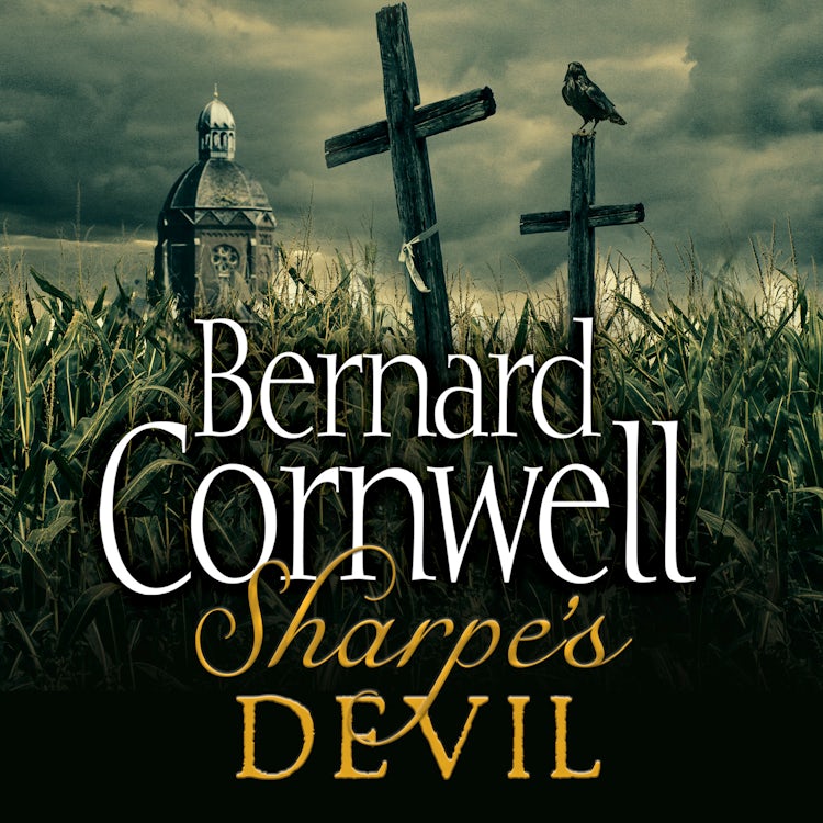 Cover image for Sharpe’s Devil: Napoleon and South America, 1820–1821 (The Sharpe Series, Book 23), isbn: 9780007582594