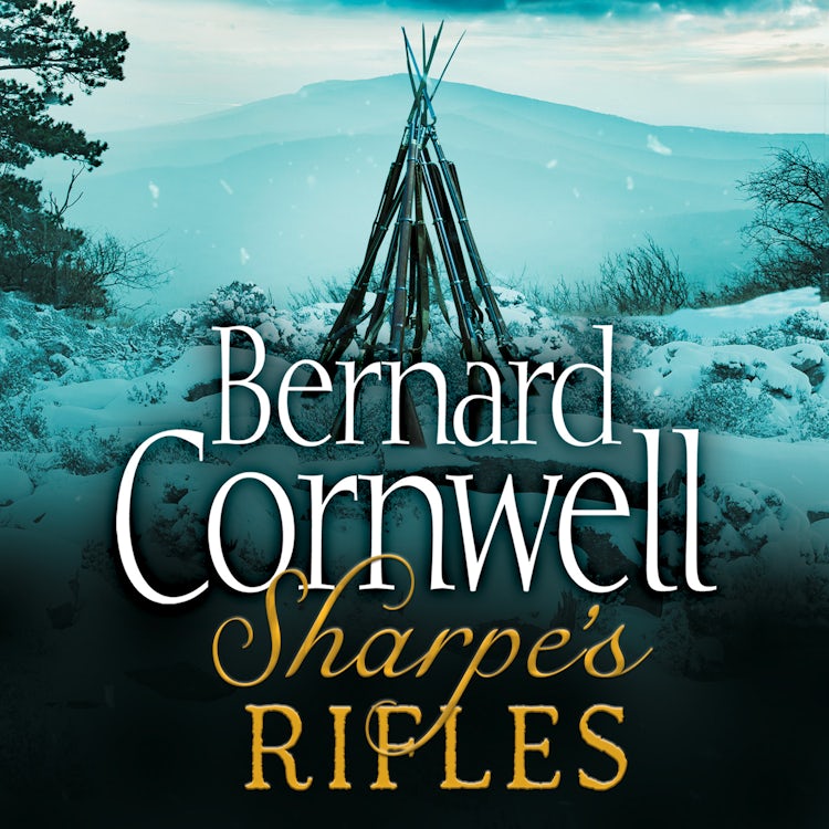 Cover image for Sharpe’s Rifles: The French Invasion of Galicia, January 1809 (The Sharpe Series, Book 6), isbn: 9780007582600