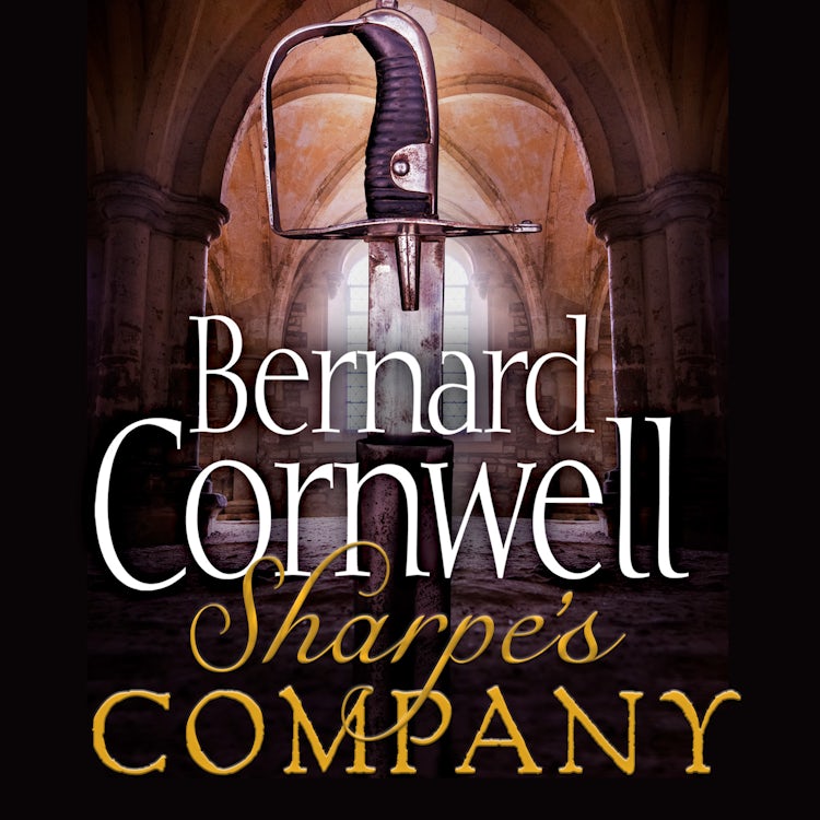 Cover image for Sharpe’s Company: The Siege of Badajoz, January to April 1812 (The Sharpe Series, Book 13), isbn: 9780007582624