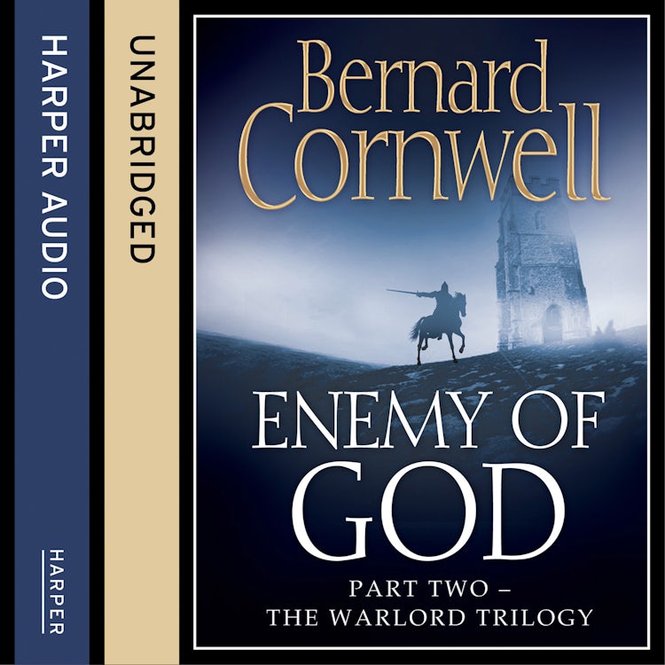 Cover image for Enemy of God (The Warlord Chronicles, Book 2), isbn: 9780007582709