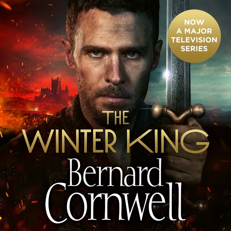 Cover image for The Winter King (The Warlord Chronicles, Book 1), isbn: 9780007582716
