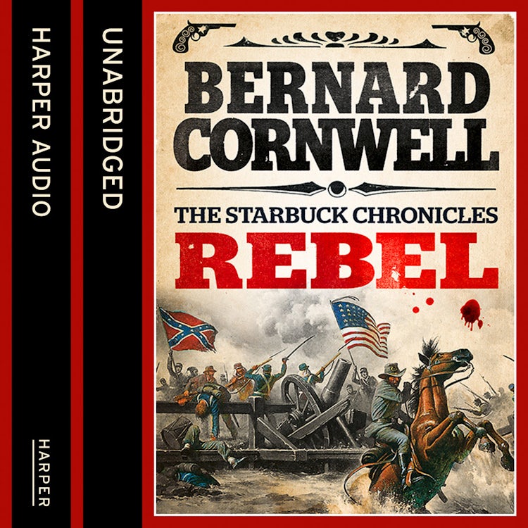 Cover image for Rebel (The Starbuck Chronicles, Book 1), isbn: 9780007582822