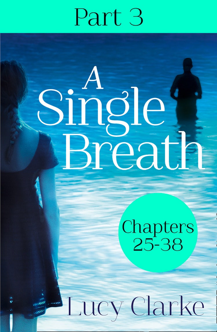 Cover image for A Single Breath: Part 3 (Chapters 25–38), isbn: 9780007583980