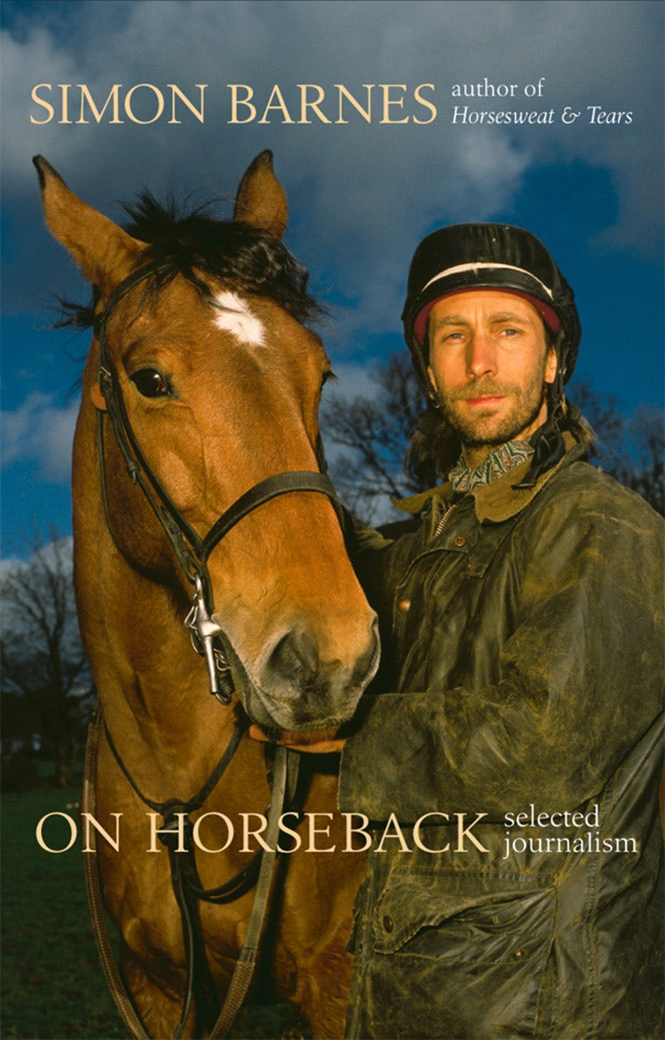 Cover image for On Horseback: Selected Journalism (Text Only), isbn: 9780007584482