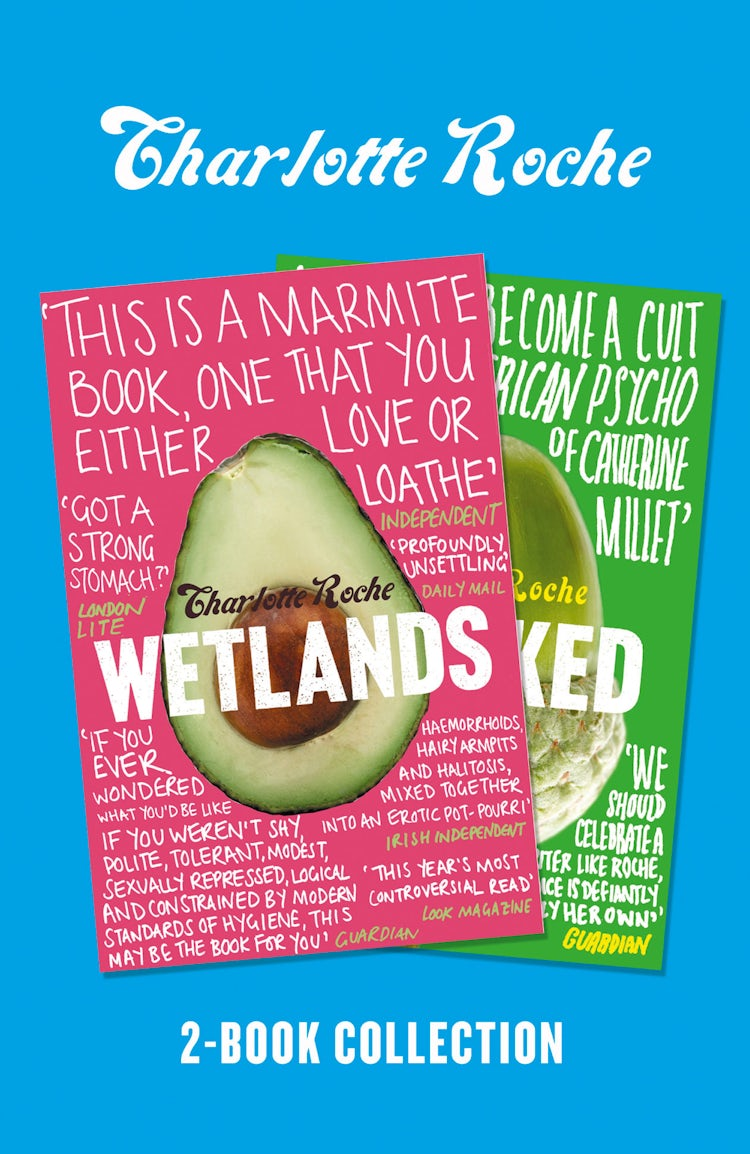Cover image for Charlotte Roche Two-Book Collection: Wetlands and Wrecked, isbn: 9780007586684